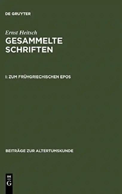Zum Frühgriechischen Epos (English, Ernst Heitsch)