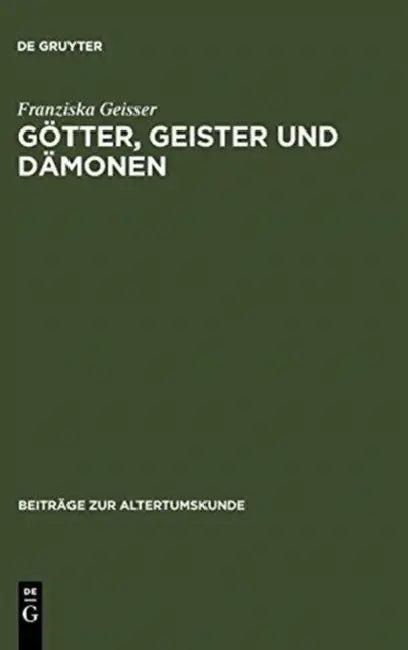 Götter, Geister und Dämonen (English, Franziska Geisser)