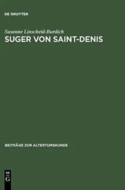 Suger von Saint-Denis (English, Susanne Linscheid-Burdich)