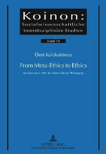 From Meta-Ethics to Ethics (English, Savvas A. Katsikides | Eleni M. Kalokairinou)