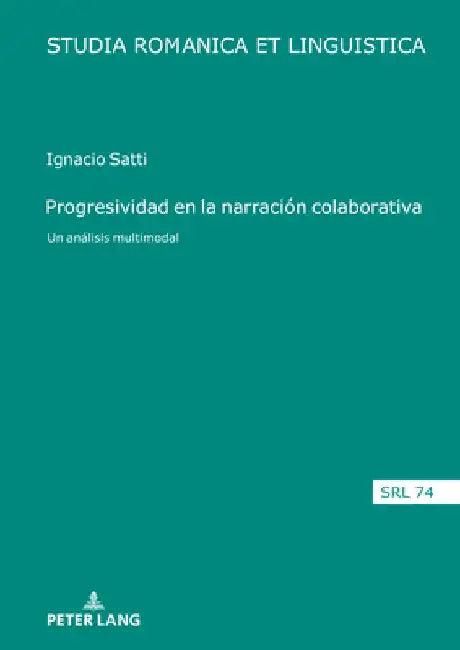 Progresividad en la narración colaborativa (English, Daniel Jacob | Elmar Schafroth | Edeltraud Werner)
