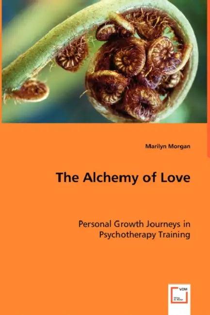 The Alchemy of Love (English, Marilyn Morgan)