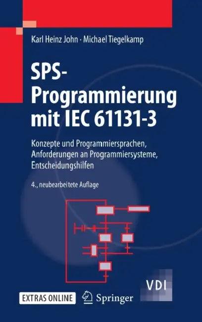 SPS-Programmierung Mit IEC 61131-3 (English, Karl Heinz John | Michael Tiegelkamp)