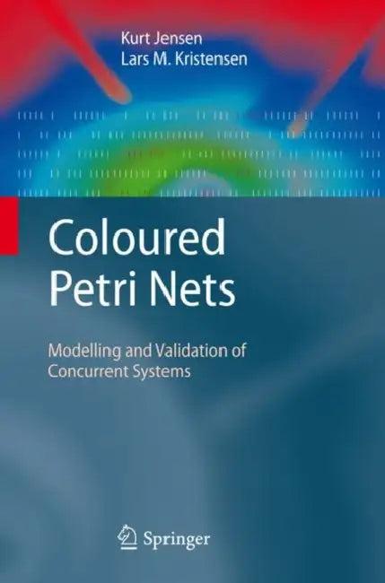 Coloured Petri Nets (English, Kurt Jensen | Lars M. Kristensen)