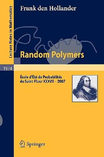 Random Polymers (English, Frank Den Hollander)