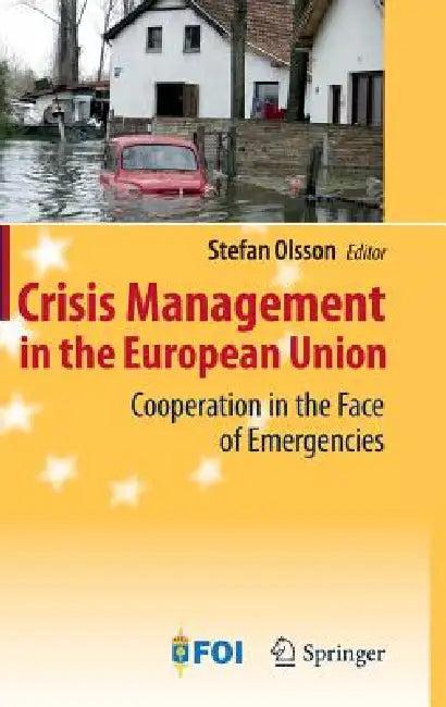 Crisis Management in the European Union (English, Stefan Olsson)