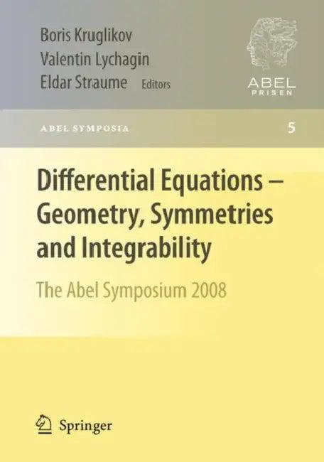 Differential Equations - Geometry, Symmetries and Integrability (English, Boris Kruglikov | Valentin Lychagin | Eldar Straume)