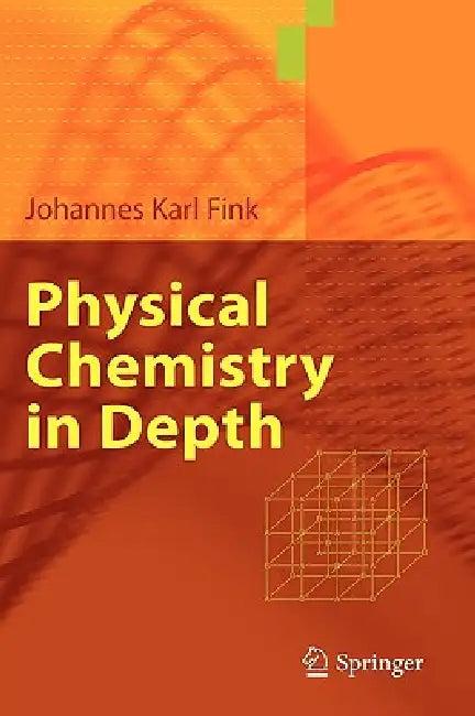 Physical Chemistry in Depth (English, Johannes Karl Fink)