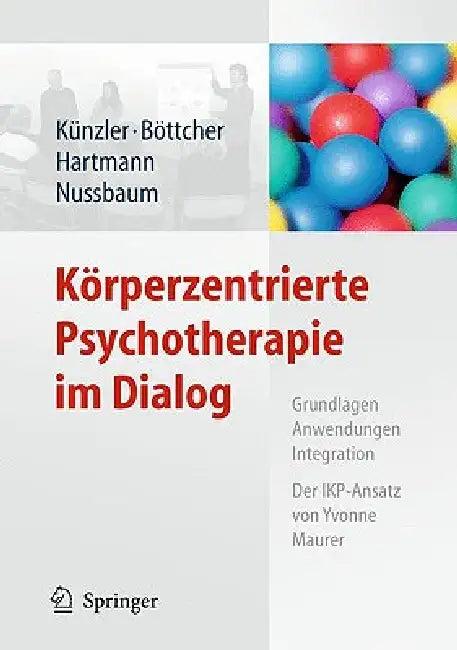 Körperzentrierte Psychotherapie Im Dialog (English, Alfred Künzler | Claudia Böttcher | Romana Hartmann)