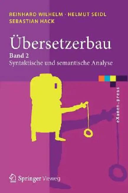 Übersetzerbau (English, Reinhard Wilhelm | Helmut Seidl | Sebastian Hack)