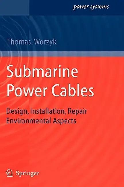 Submarine Power Cables (English, Thomas Worzyk)