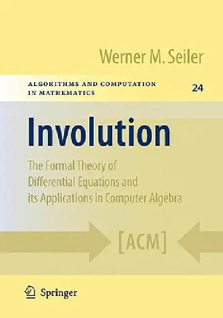 Involution (English, Werner M. Seiler)