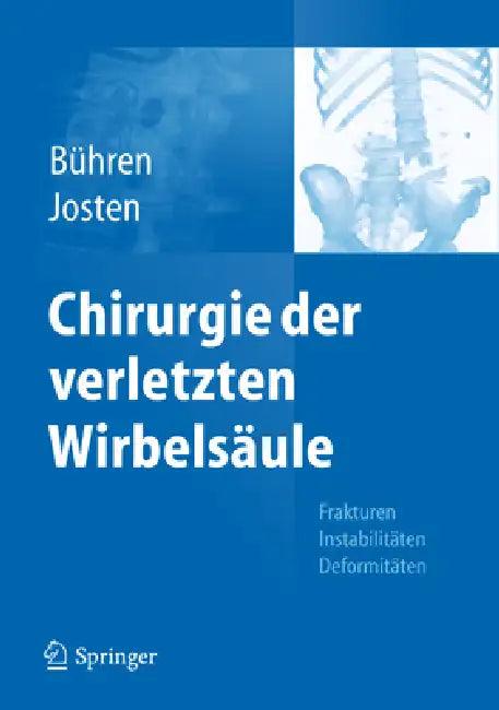 Chirurgie Der Verletzten Wirbelsäule (English, Volker Bühren | Christoph Josten)