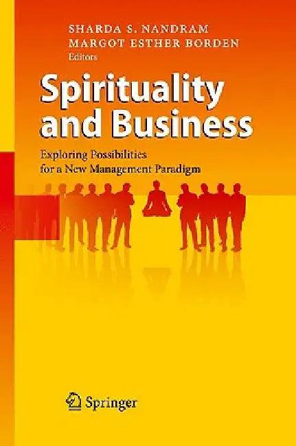 Spirituality and Business (English, Sharda S. Nandram | Margot Esther Borden)