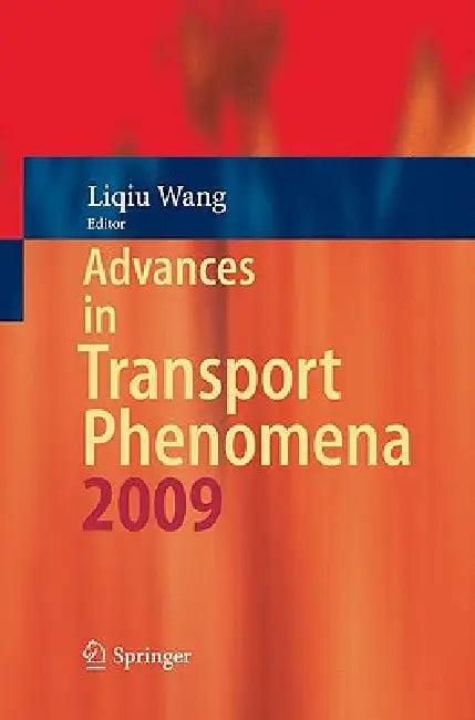 Advances in Transport Phenomena 2009 (English, Liqiu Wang)