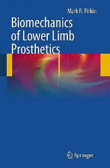 Biomechanics of Lower Limb Prosthetics (English, Mark R. Pitkin)