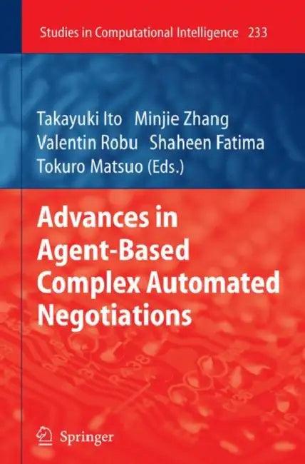 Advances in Agent-Based Complex Automated Negotiations (English, Takayuki Ito | Minjie Zhang | Valentin Robu)
