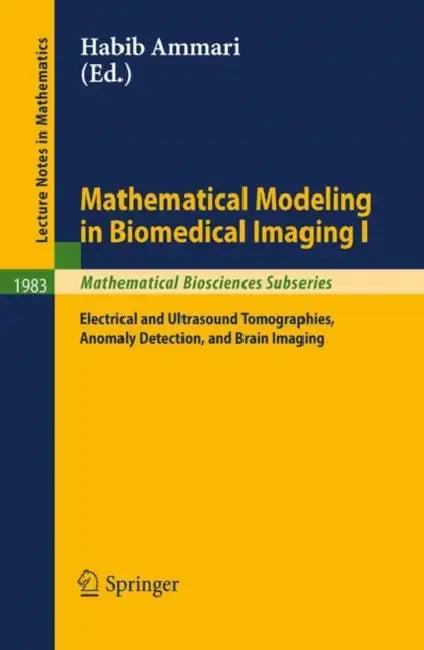 Mathematical Modeling in Biomedical Imaging I (English, Habib Ammari)