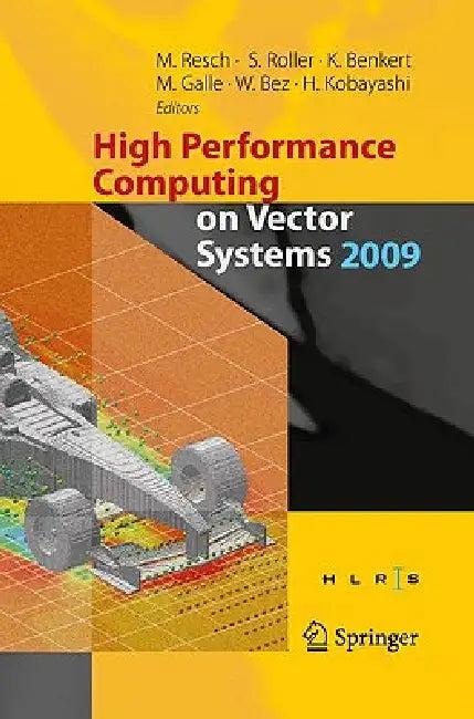 High Performance Computing on Vector Systems 2009 (English, Sabine Roller | Katharina Benkert | Martin Galle)