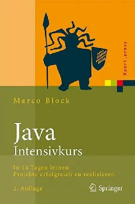 Java-Intensivkurs (English, Marco Block | Ernesto Tapia | Felix Franke)