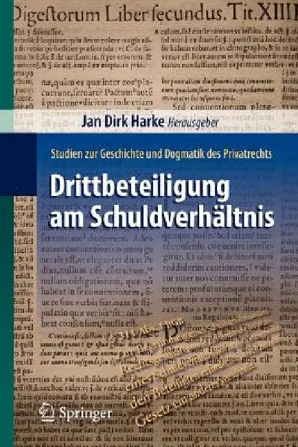 Drittbeteiligung Am Schuldverhältnis (English, Jan Dirk Harke)