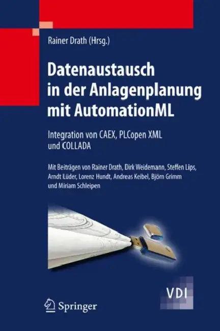 Datenaustausch in Der Anlagenplanung Mit Automationml (English, Rainer Drath)