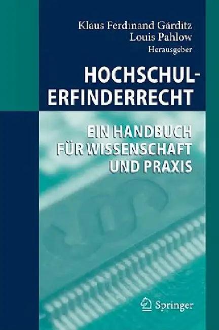 Hochschulerfinderrecht (English, Klaus Ferdinand Gärditz | Louis Pahlow)