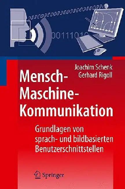 Mensch-Maschine-Kommunikation (English, Joachim Schenk | Gerhard Rigoll)