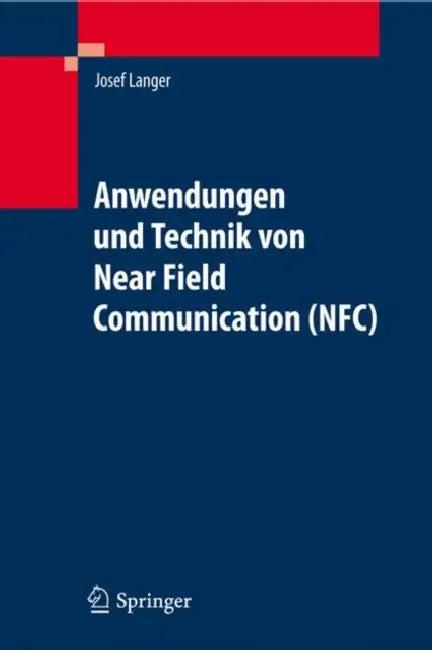Anwendungen Und Technik Von Near Field Communication (NFC) (English, Josef Langer | Michael Roland)