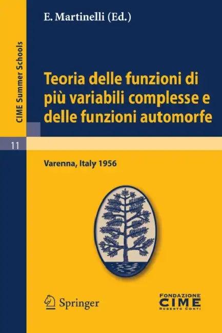 Teoria Delle Funzioni Di Più Variabili Complesse E Delle Funzioni Automorfe (English, E. Martinelli)