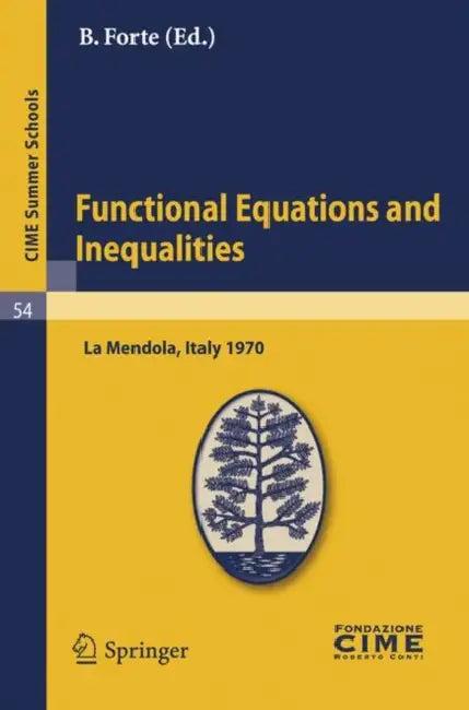 Functional Equations and Inequalities (English, B. Forte)