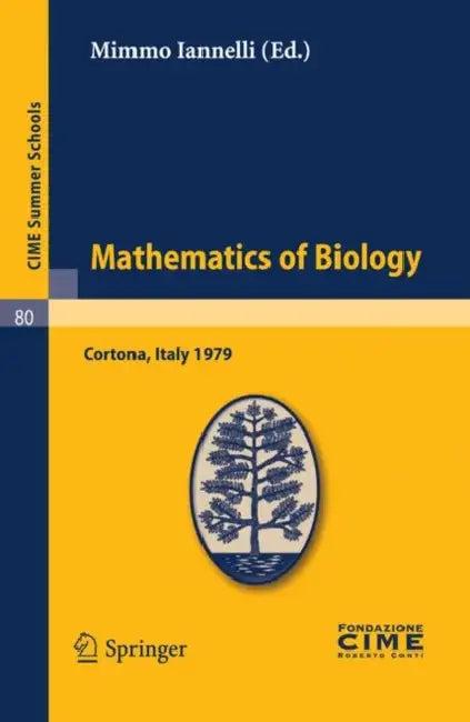 Mathematics of Biology (English, Mimmo Iannelli)