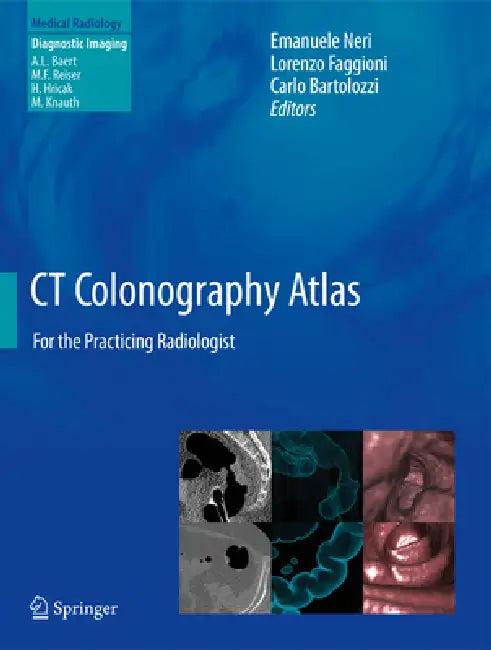 CT Colonography Atlas (English, Emanuele Neri | Lorenzo Faggioni | Carlo Bartolozzi)