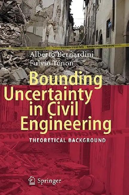 Bounding Uncertainty in Civil Engineering (English, Alberto Bernardini | Fulvio Tonon)