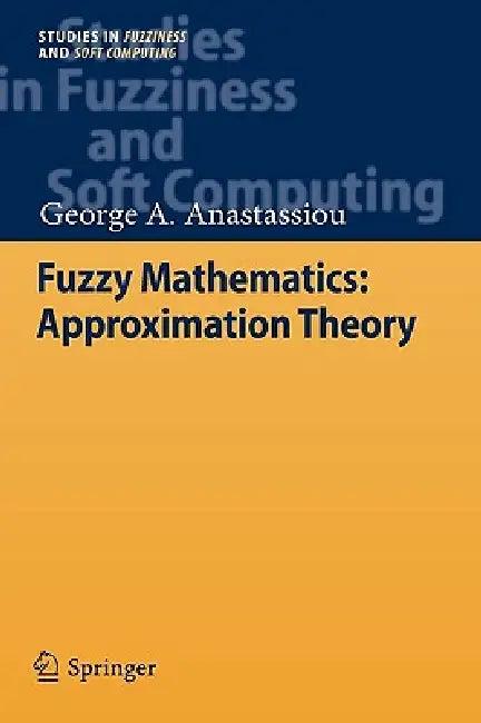 Fuzzy Mathematics (English, George A. Anastassiou)