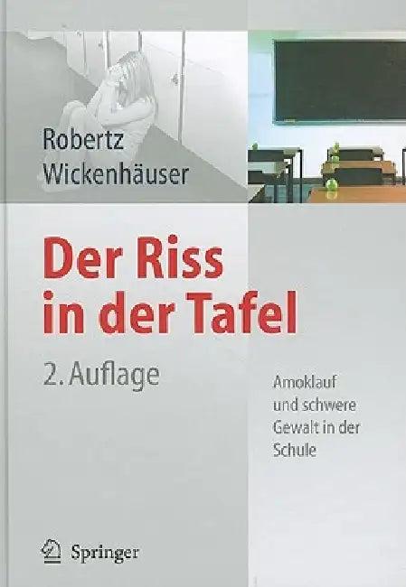 Der Riss in Der Tafel (English, Frank J. Robertz | Jörg Kreutziger | Ruben Philipp Wickenhäuser)
