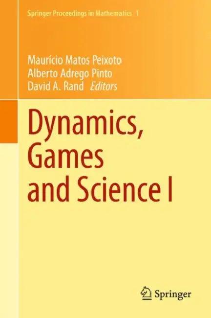 Dynamics, Games and Science I (English, Mauricio Matos Peixoto | Alberto Adrego Pinto | David A. Rand)
