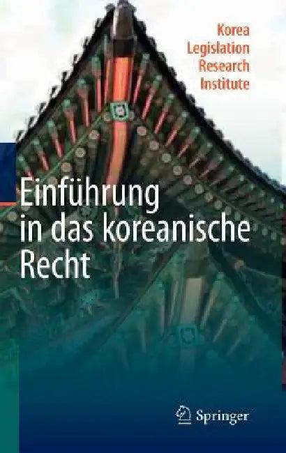 Einführung in Das Koreanische Recht (English, Korea Legislation Research Institute)