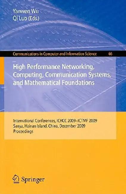High Performance Networking, Computing, Communication Systems, and Mathematical Foundations (English, Yanwen Wu | Qi Luo)
