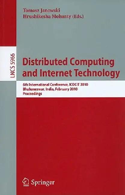 Distributed Computing and Internet Technology (English, Tomasz Janowski | Hrushikesha Mohanty)