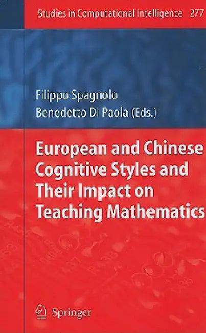 European and Chinese Cognitive Styles and Their Impact on Teaching Mathematics (English, Filippo Spagnolo | Benedetto Di Paola)