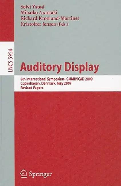 Auditory Display (English, Sølvi Ystad | Mitsuko Aramaki | Richard Kronland-Martinet)