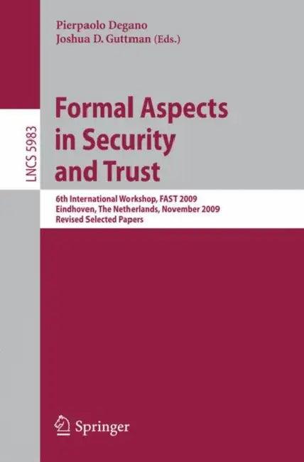 Formal Aspects in Security and Trust (English, Pierpaolo Degano | Joshua D. Guttman)