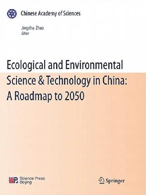 Ecological and Environmental Science & Technology in China (English, Jingzhu Zhao)