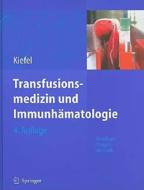 Transfusionsmedizin Und Immunhämatologie (English, Volker Kiefel | Christian Müller-Eckhardt)