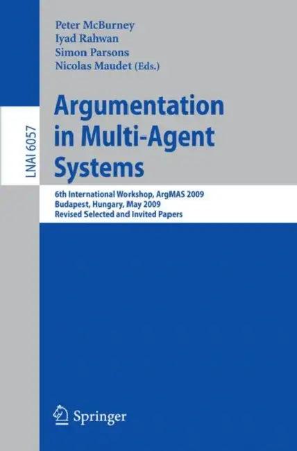 Argumentation in Multi-Agent Systems (English, Peter McBurney | Iyad Rahwan | Simon D. Parsons)
