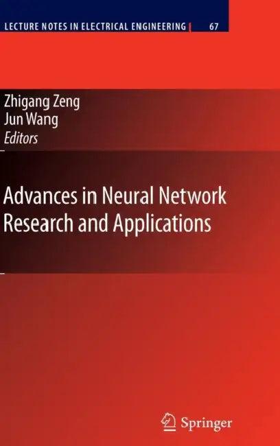 Advances in Neural Network Research and Applications (English, Zhigang Zeng | Jun Wang)