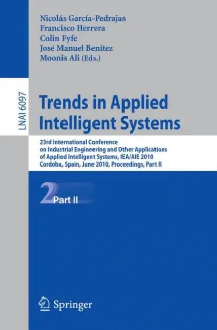 Trends in Applied Intelligent Systems (English, Nicolás García-Pedrajas | Francisco Herrera | Colin Fyfe)