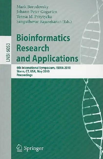 Bioinformatics Research and Applications (English, Mark Borodovsky | J. Peter Gogarten | Teresa M. Przytycka)