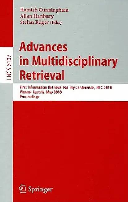 Advances in Multidisciplinary Retrieval (English, Hamish Cunningham | Allan Hanbury | Stefan Rüger)